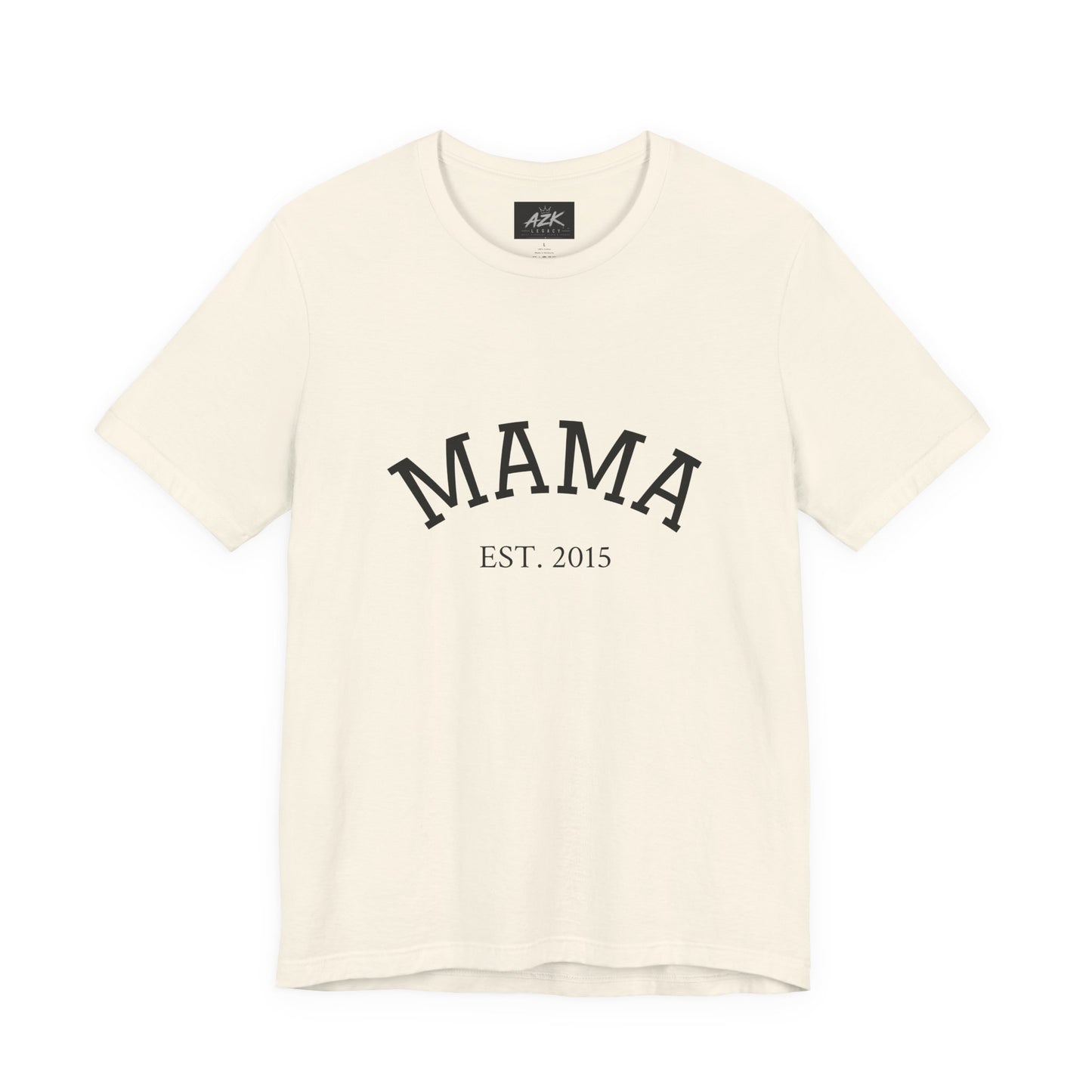 Mama Est. 2015 T-Shirt — Mother's Day Mom Tee