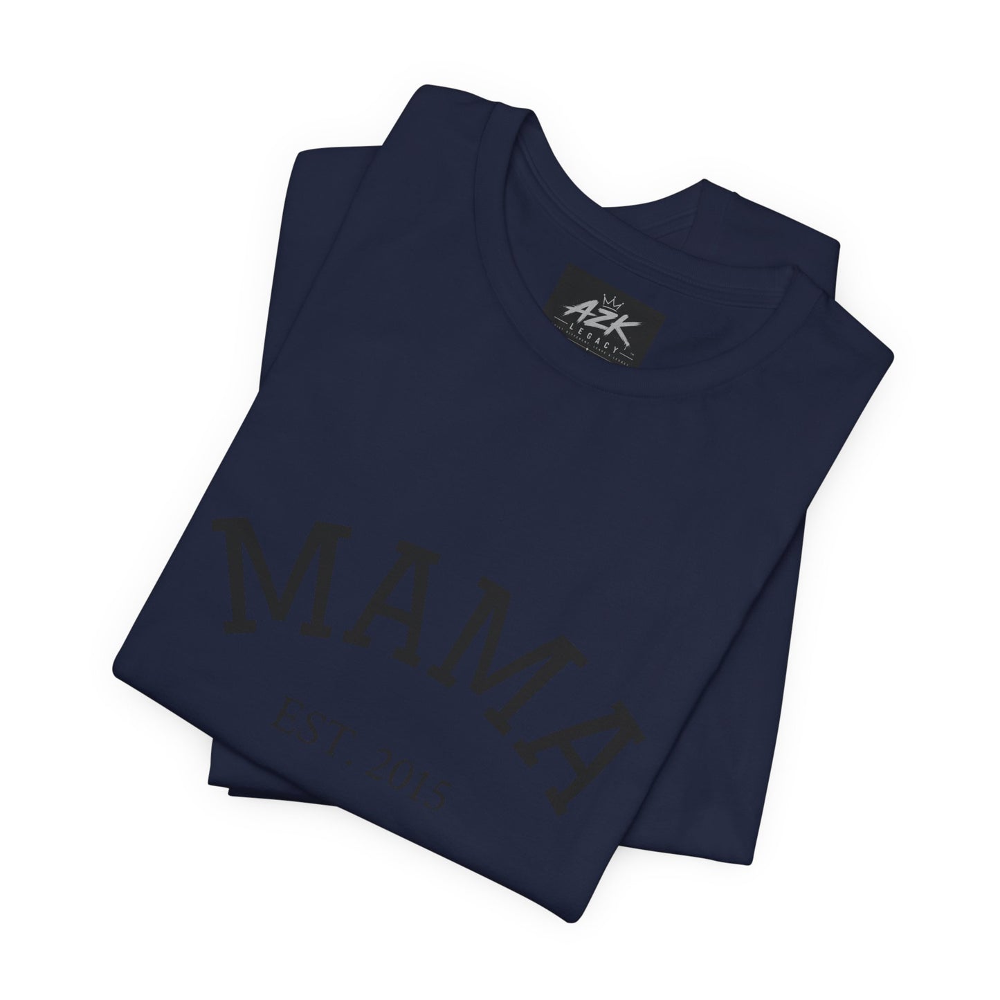 Mama Est. 2015 T-Shirt — Mother's Day Mom Tee