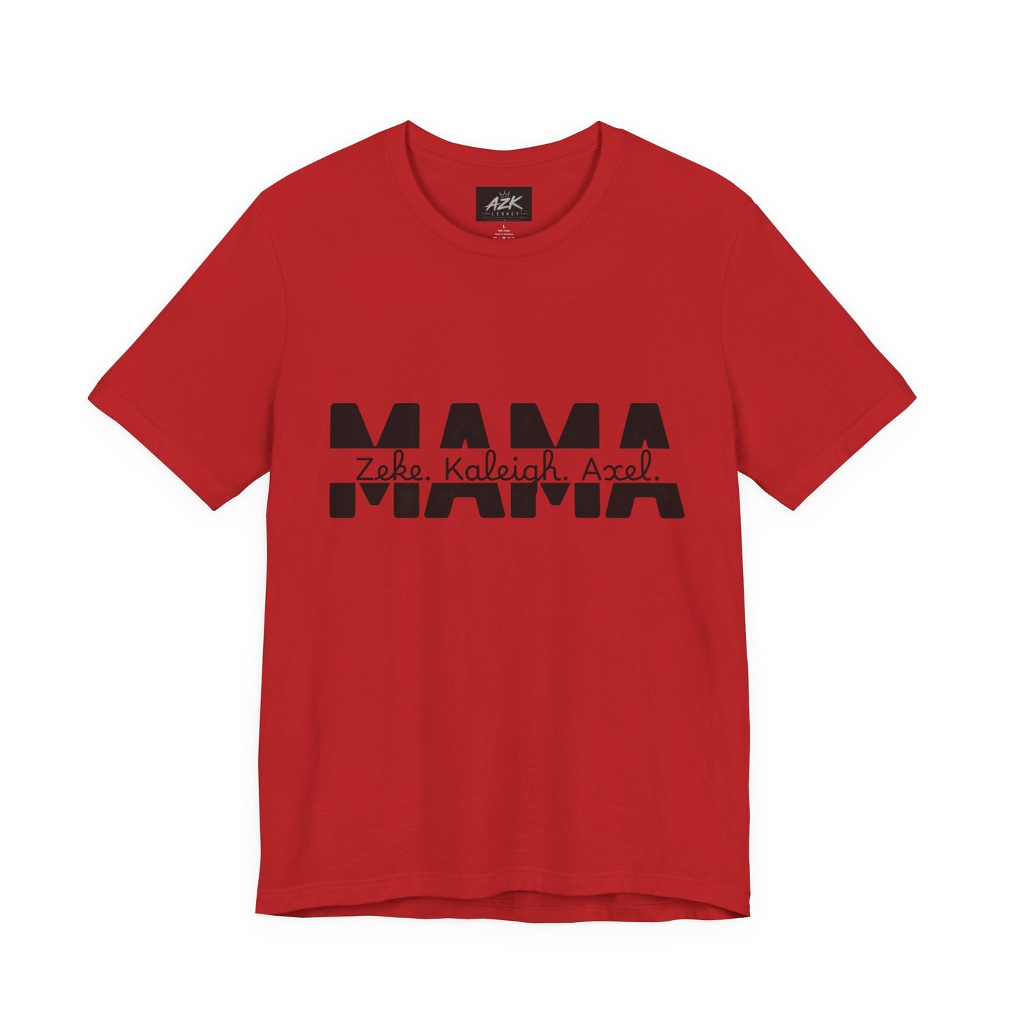 Mama Tee — Personalized "Zekey  Kaleigh &  Axel" Family Name T‑Shirt