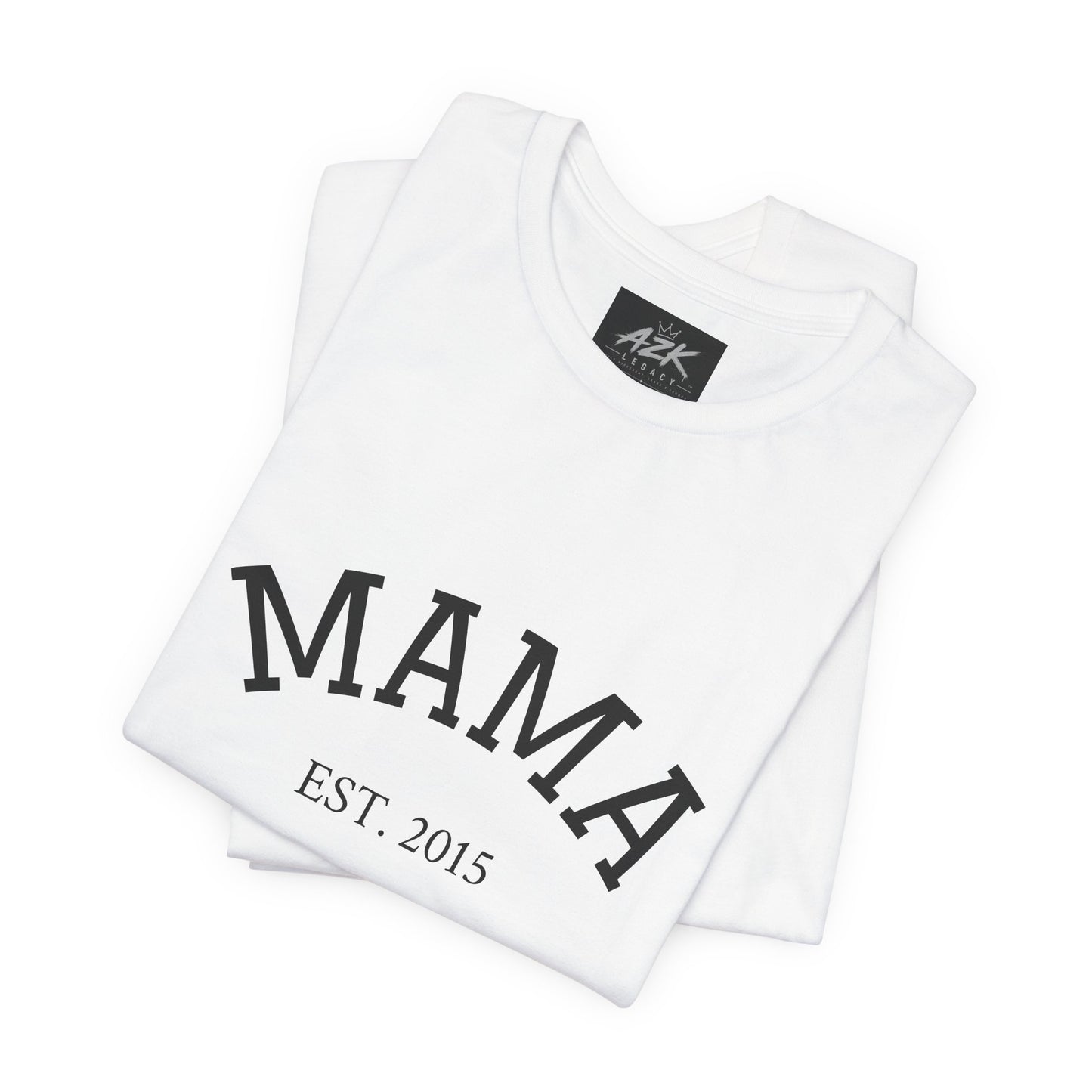 Mama Est. 2015 T-Shirt — Mother's Day Mom Tee