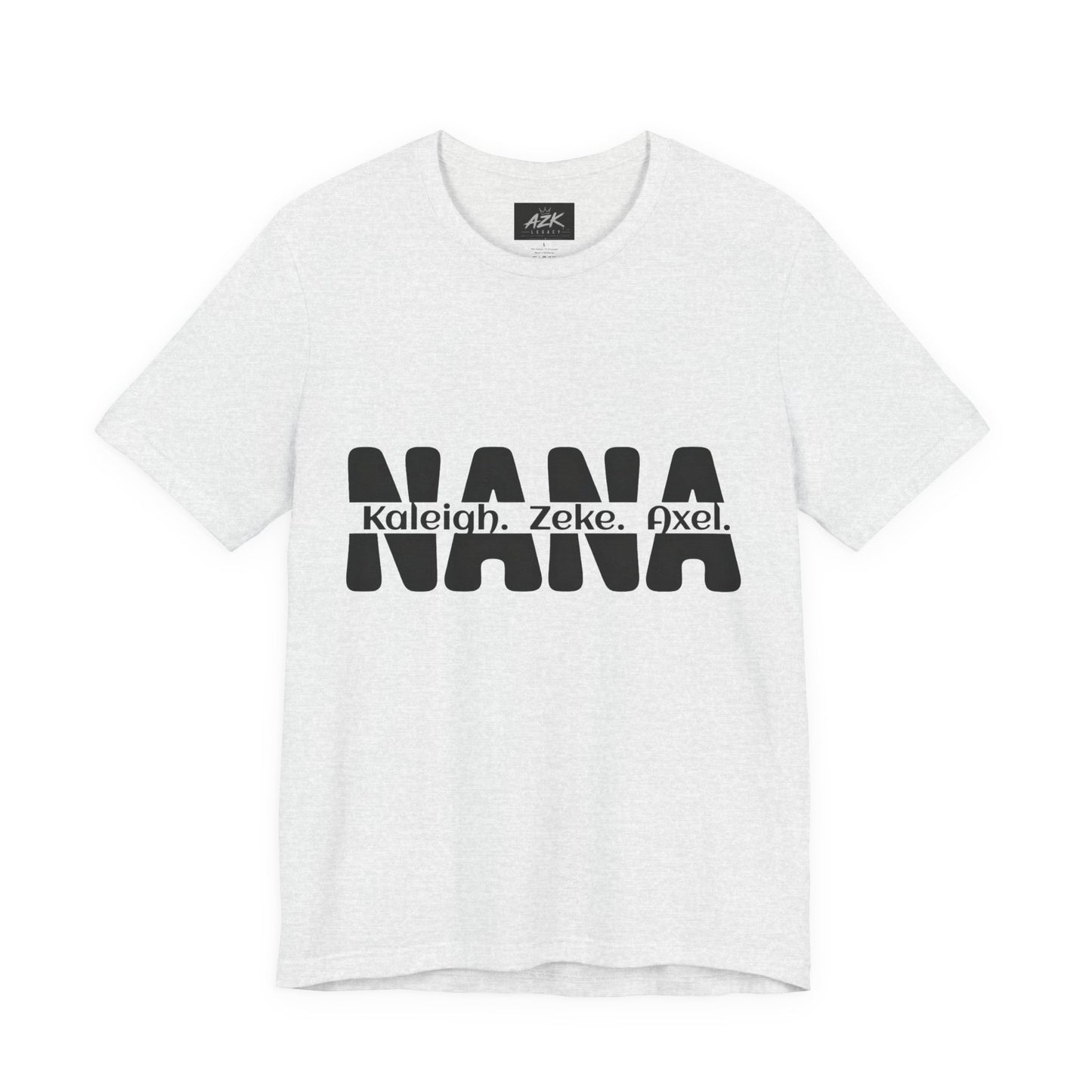 NANA Personalized Name Tee — Custom Grandma Shirt with Names (Kaleiah, Zeke, Axel)