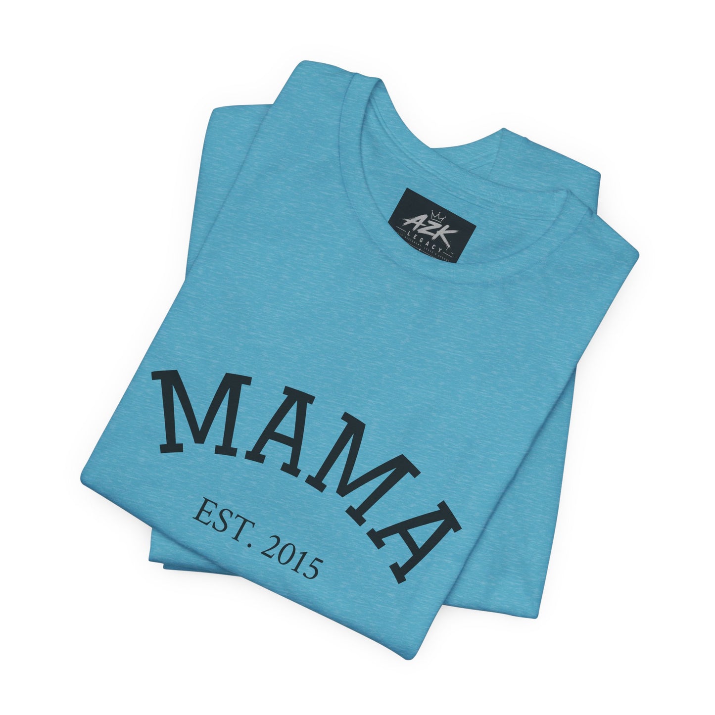 Mama Est. 2015 T-Shirt — Mother's Day Mom Tee