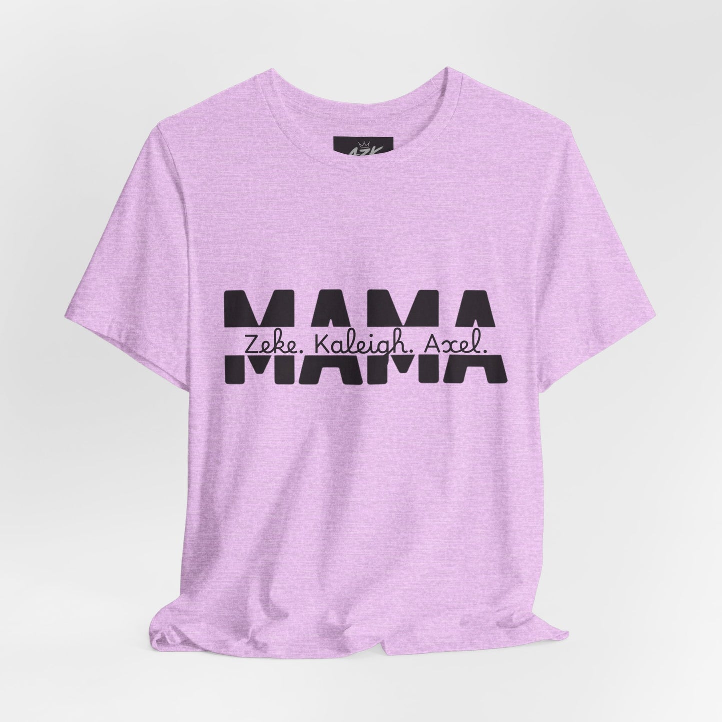 Mama Tee — Personalized "Zekey  Kaleigh &  Axel" Family Name T‑Shirt