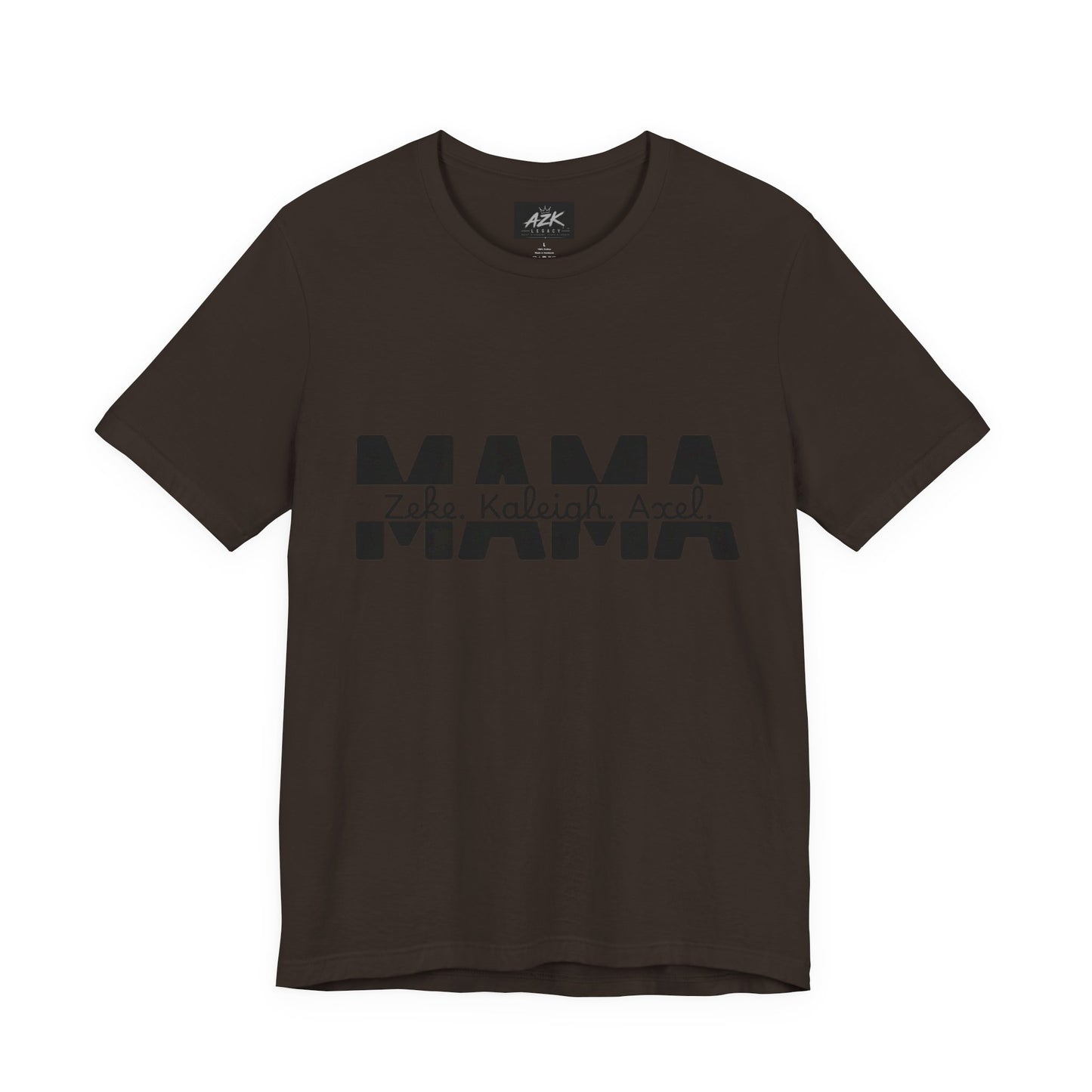 Mama Tee — Personalized "Zekey  Kaleigh &  Axel" Family Name T‑Shirt
