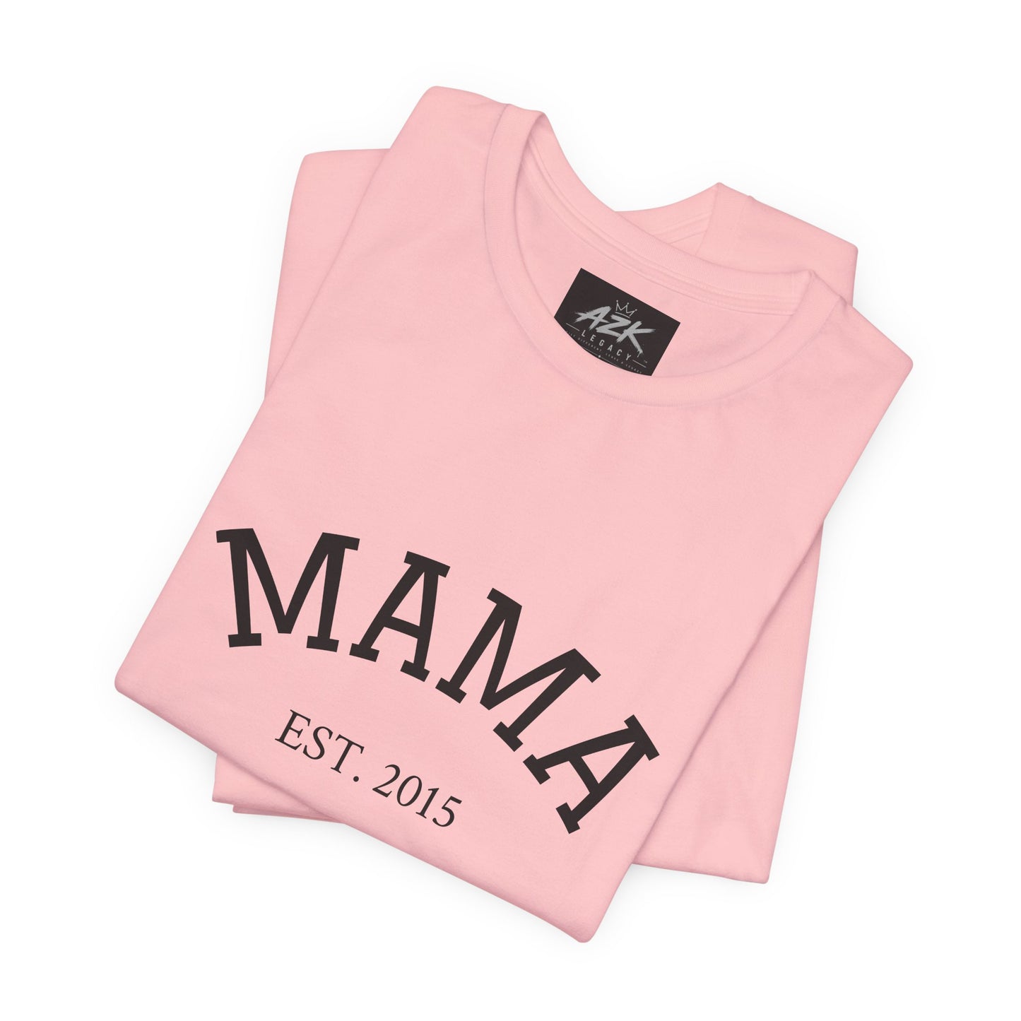 Mama Est. 2015 T-Shirt — Mother's Day Mom Tee