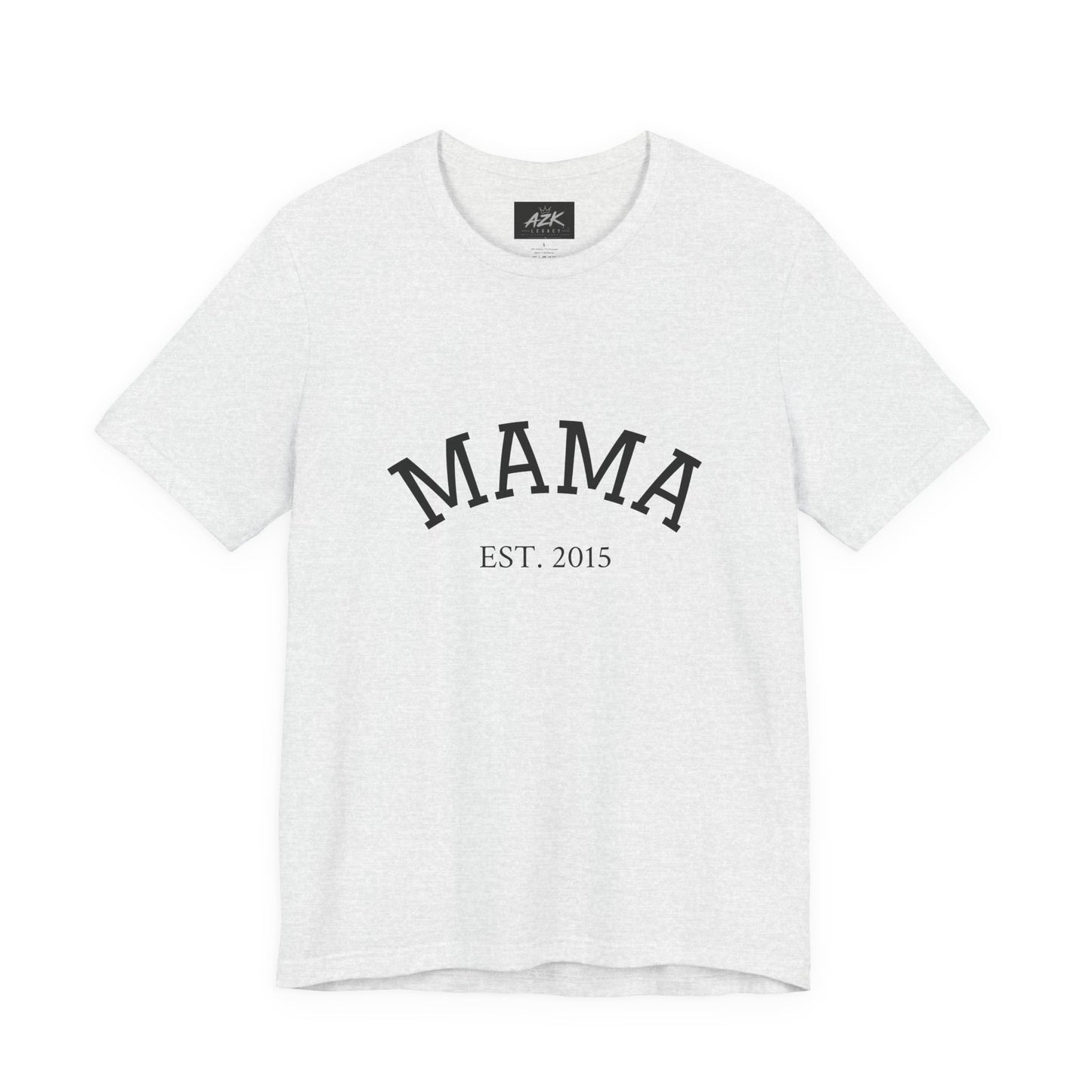 Mama Est. 2015 T-Shirt — Mother's Day Mom Tee