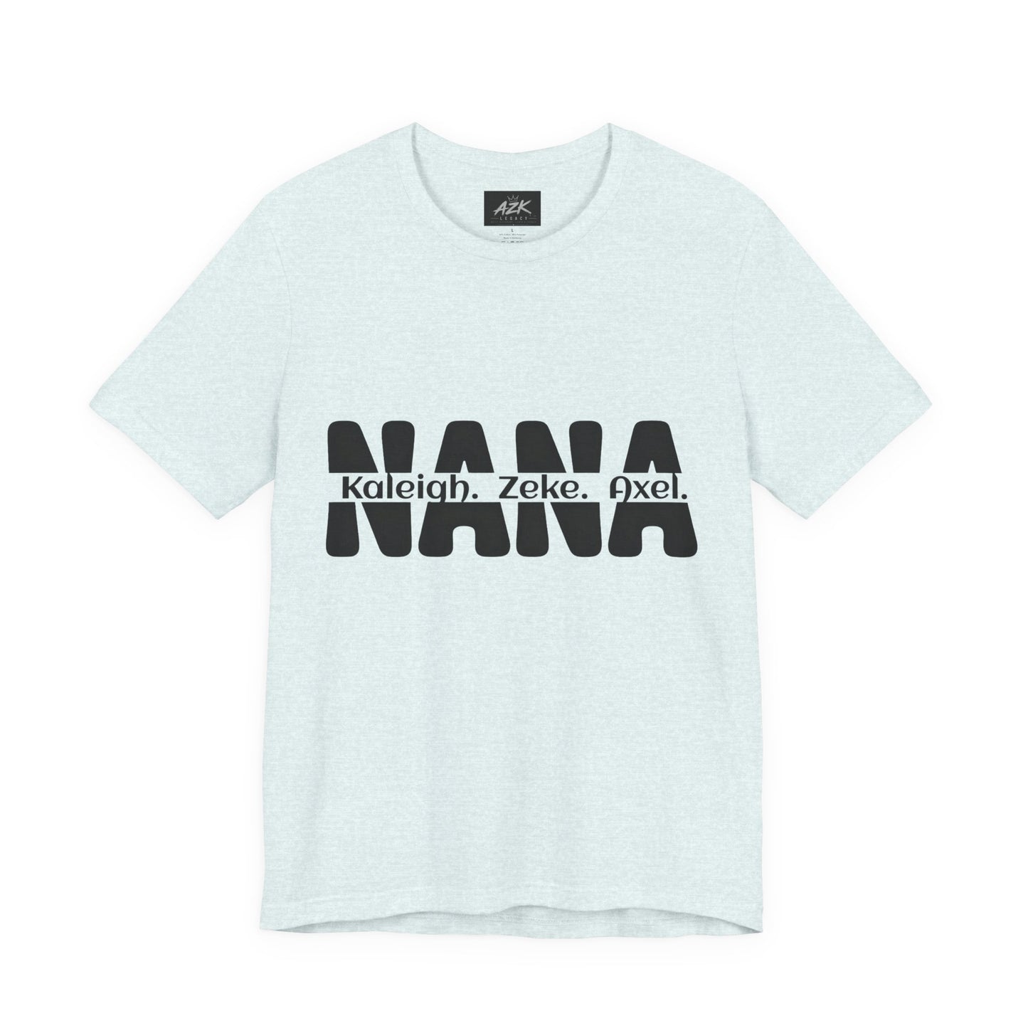 NANA Personalized Name Tee — Custom Grandma Shirt with Names (Kaleiah, Zeke, Axel)