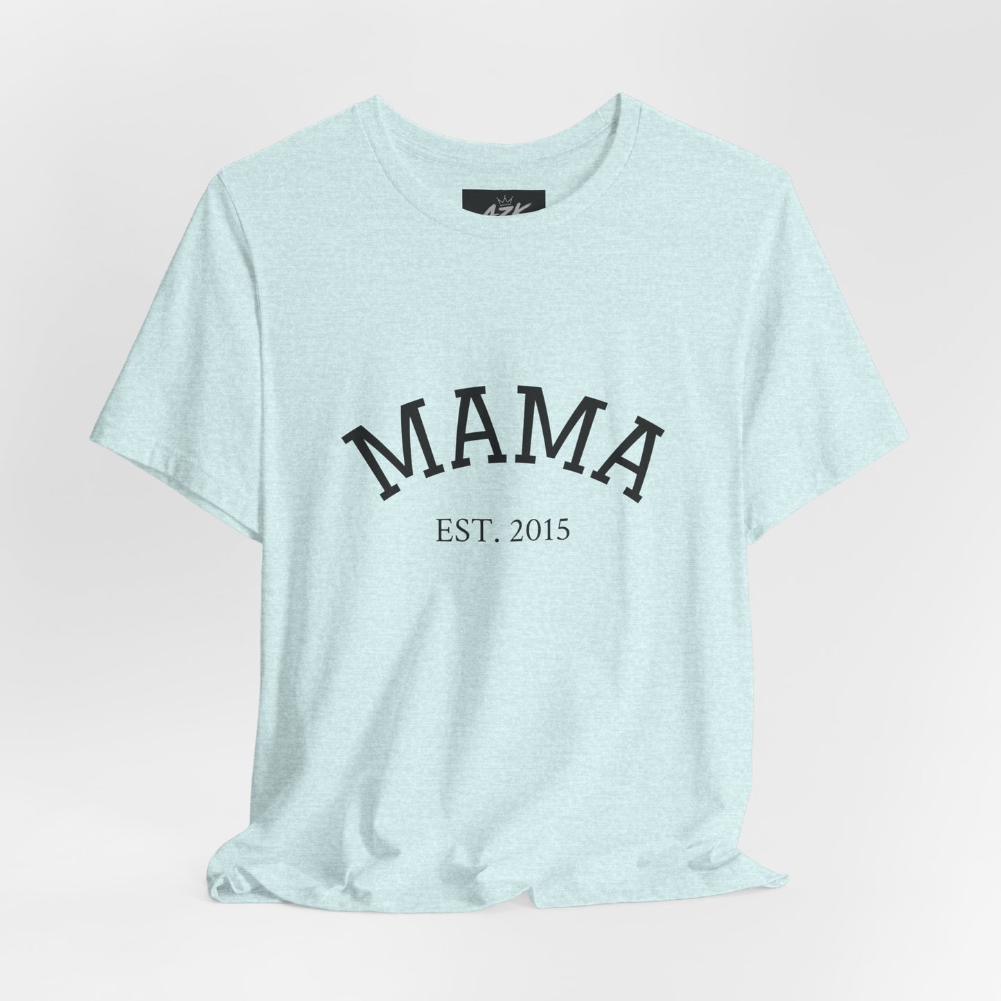Mama Est. 2015 T-Shirt — Mother's Day Mom Tee