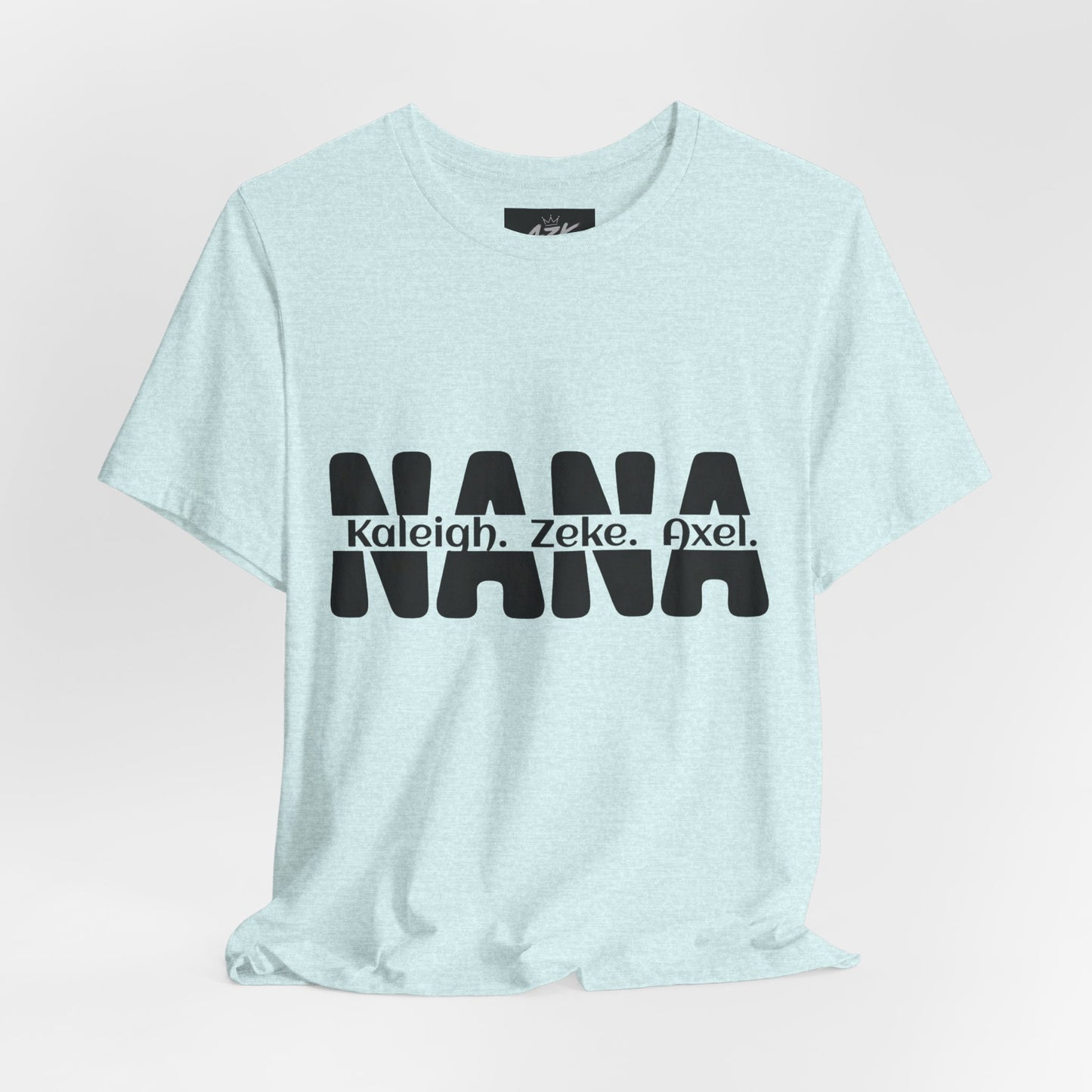 NANA Personalized Name Tee — Custom Grandma Shirt with Names (Kaleiah, Zeke, Axel)