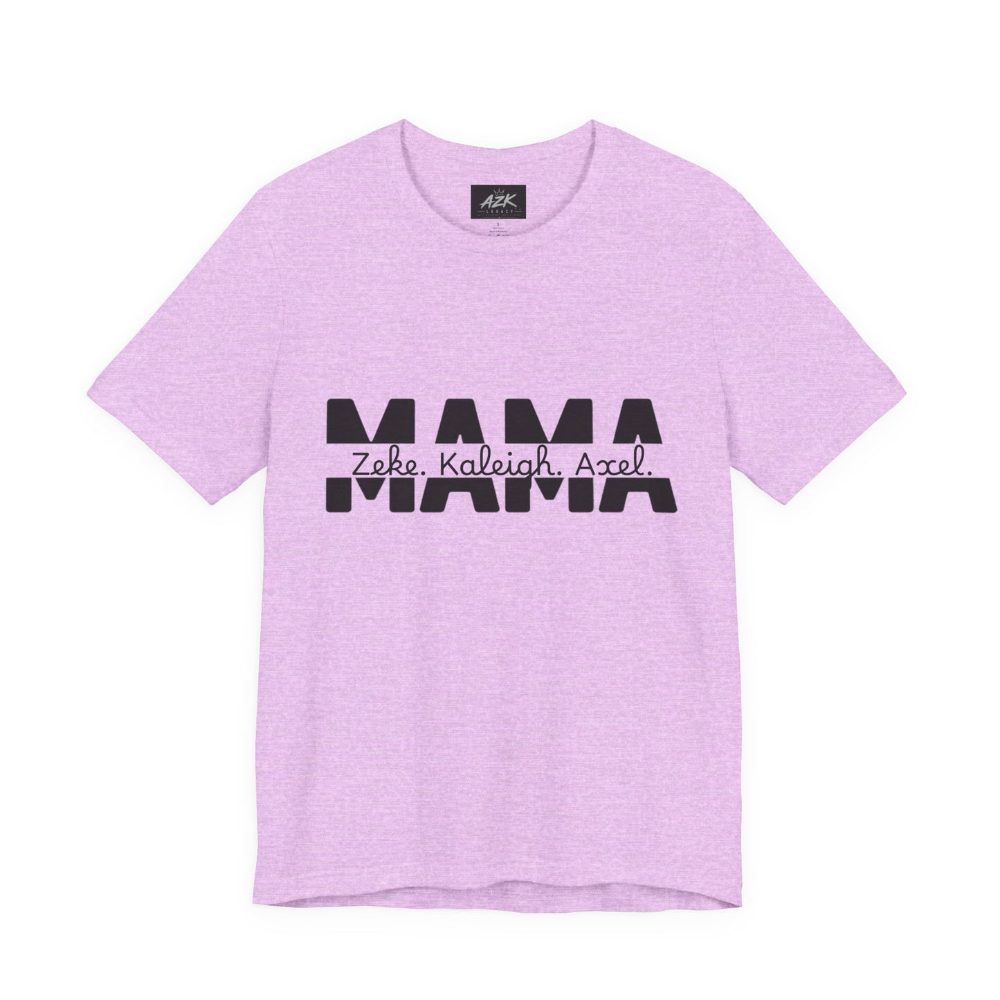 Mama Tee — Personalized "Zekey  Kaleigh &  Axel" Family Name T‑Shirt