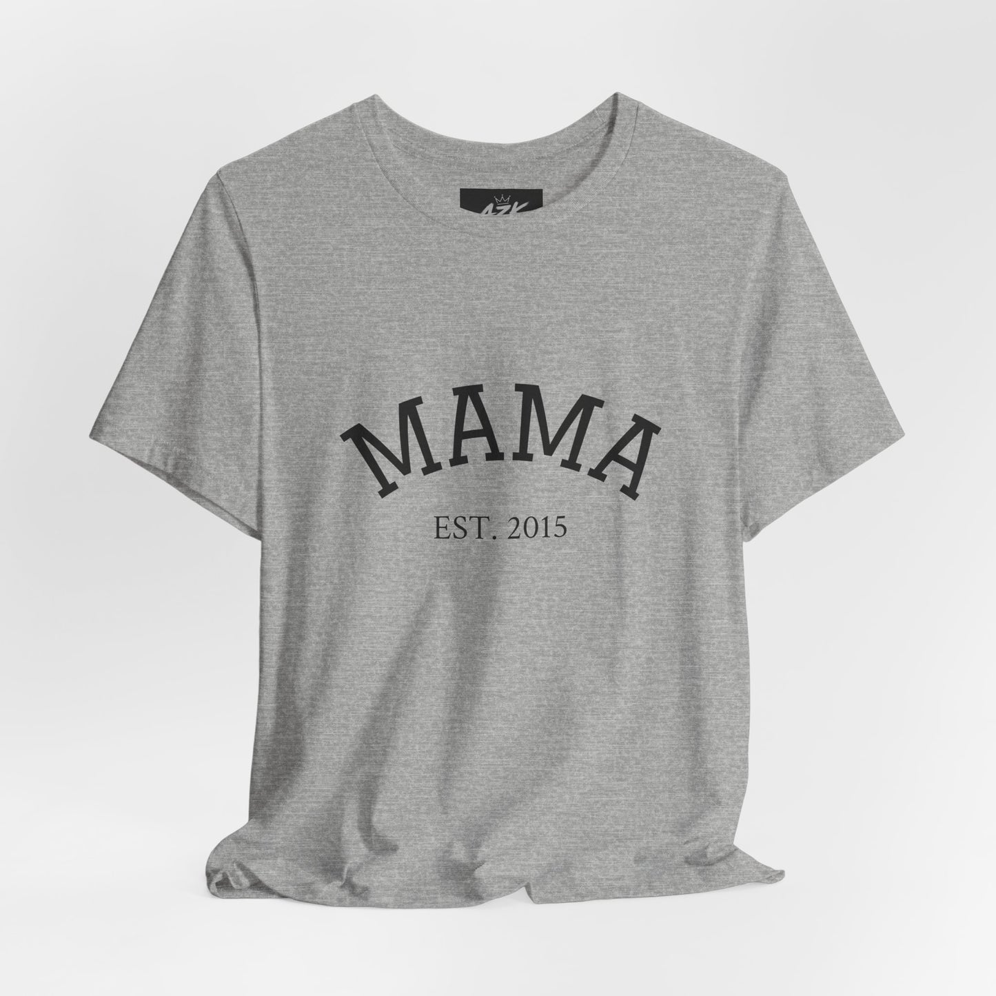 Mama Est. 2015 T-Shirt — Mother's Day Mom Tee