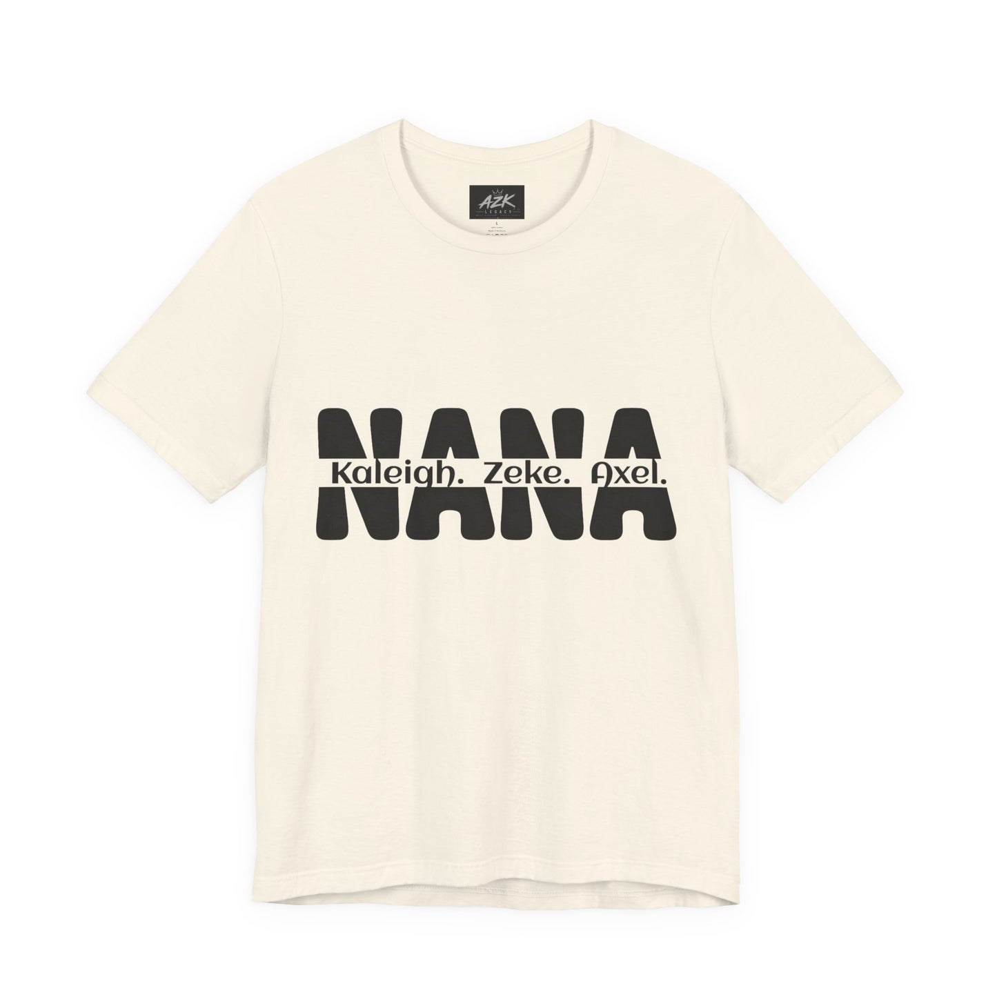 NANA Personalized Name Tee — Custom Grandma Shirt with Names (Kaleiah, Zeke, Axel)