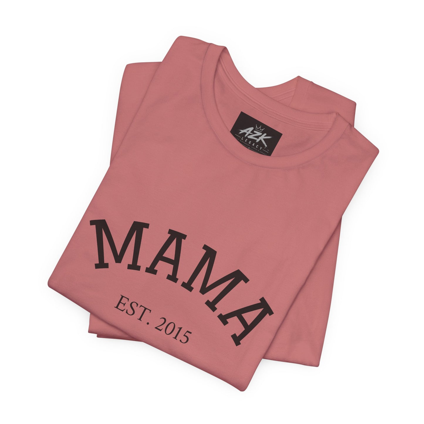 Mama Est. 2015 T-Shirt — Mother's Day Mom Tee
