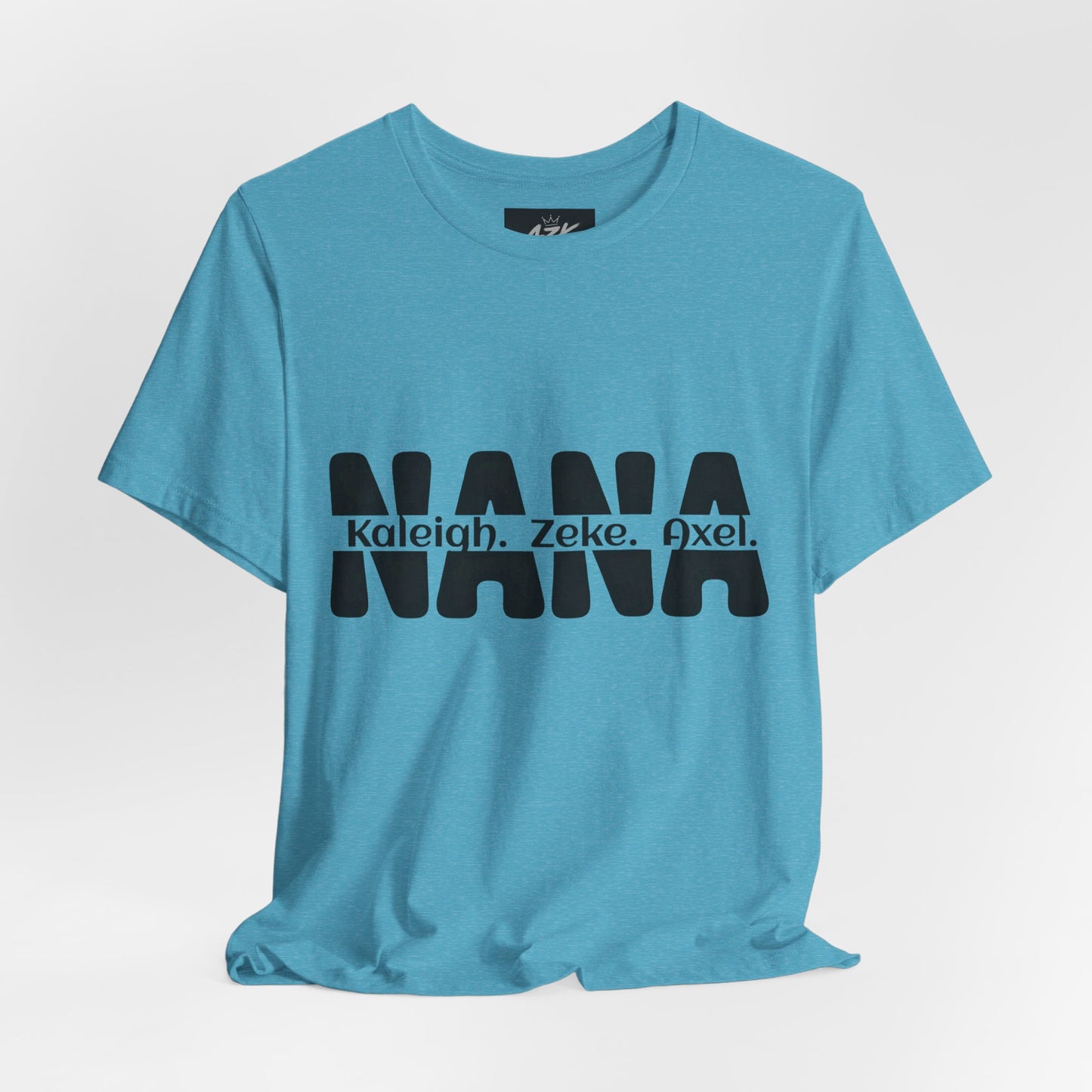 NANA Personalized Name Tee — Custom Grandma Shirt with Names (Kaleiah, Zeke, Axel)