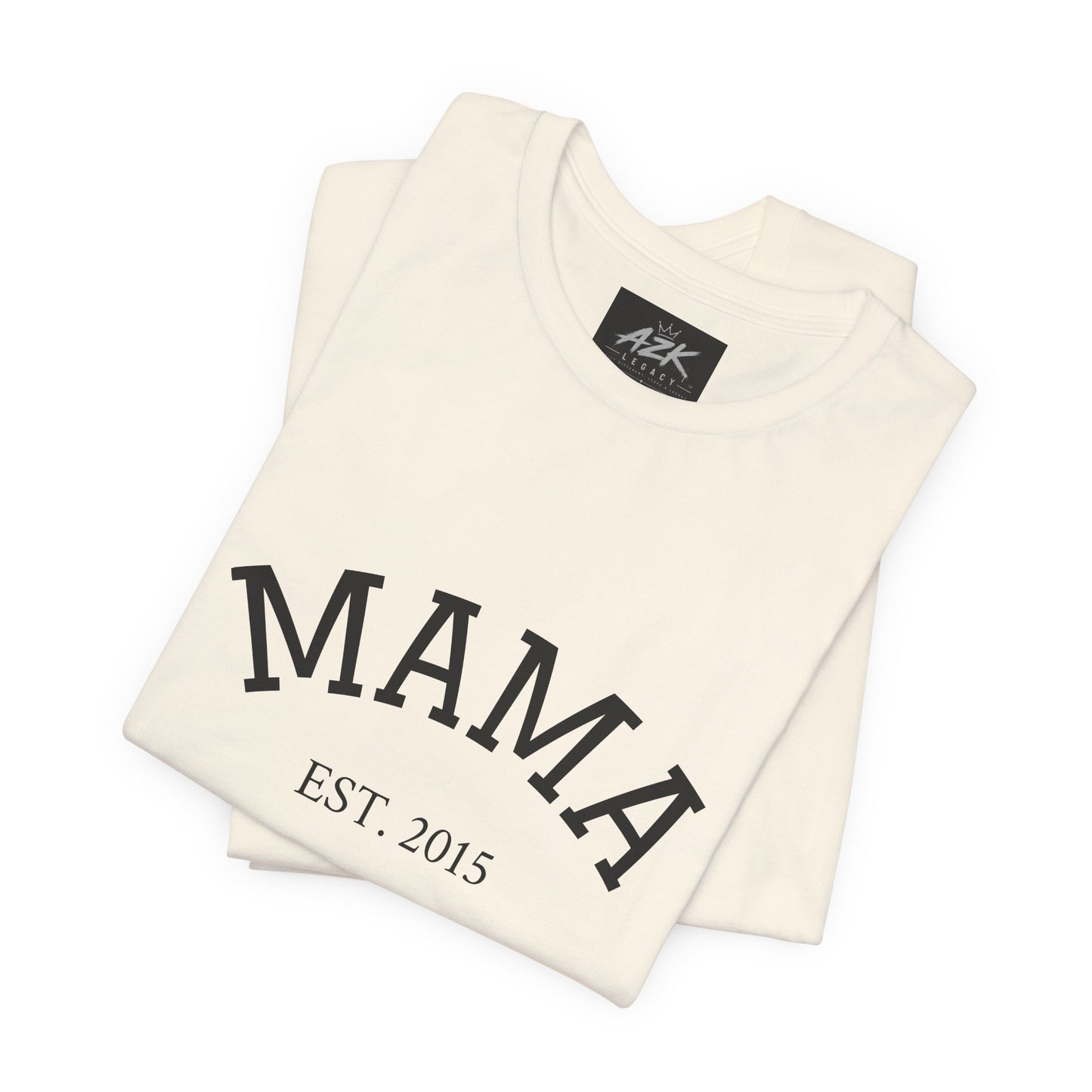 Mama Est. 2015 T-Shirt — Mother's Day Mom Tee