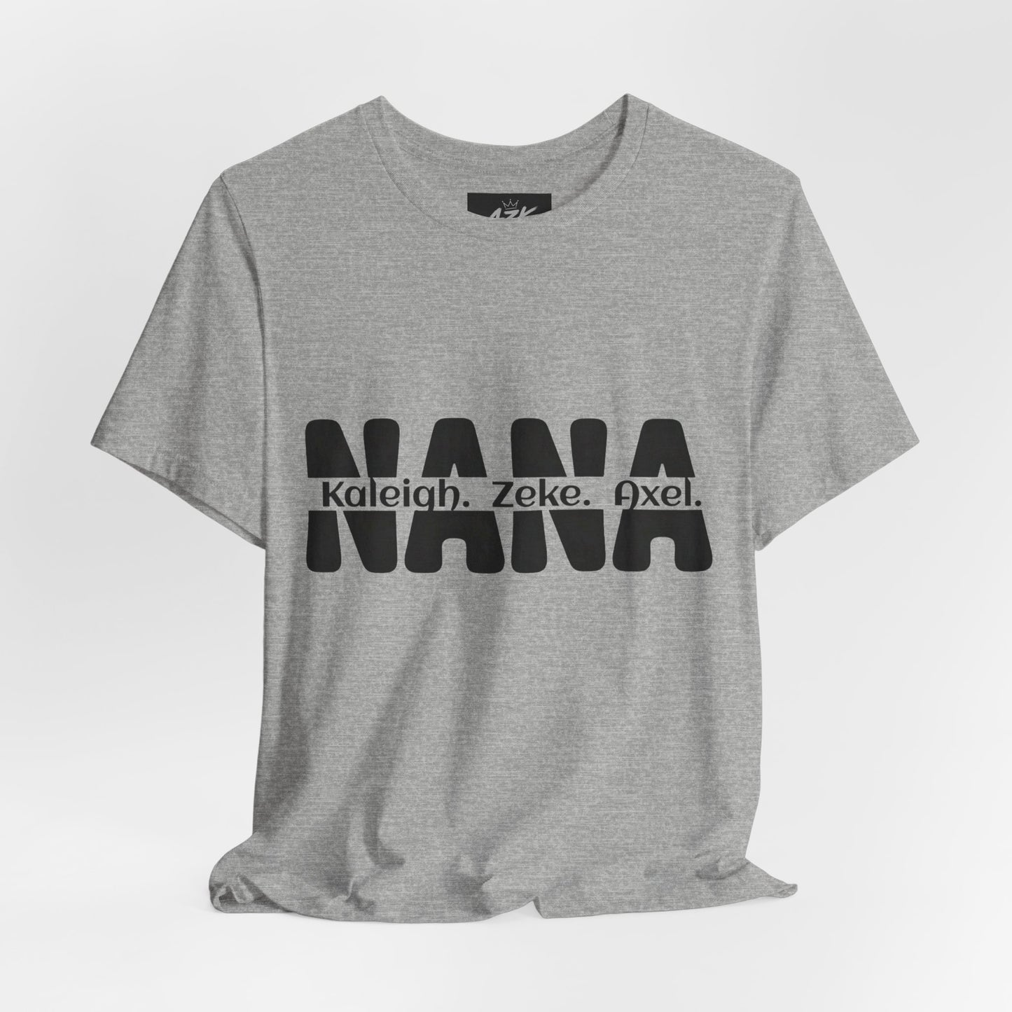 NANA Personalized Name Tee — Custom Grandma Shirt with Names (Kaleiah, Zeke, Axel)