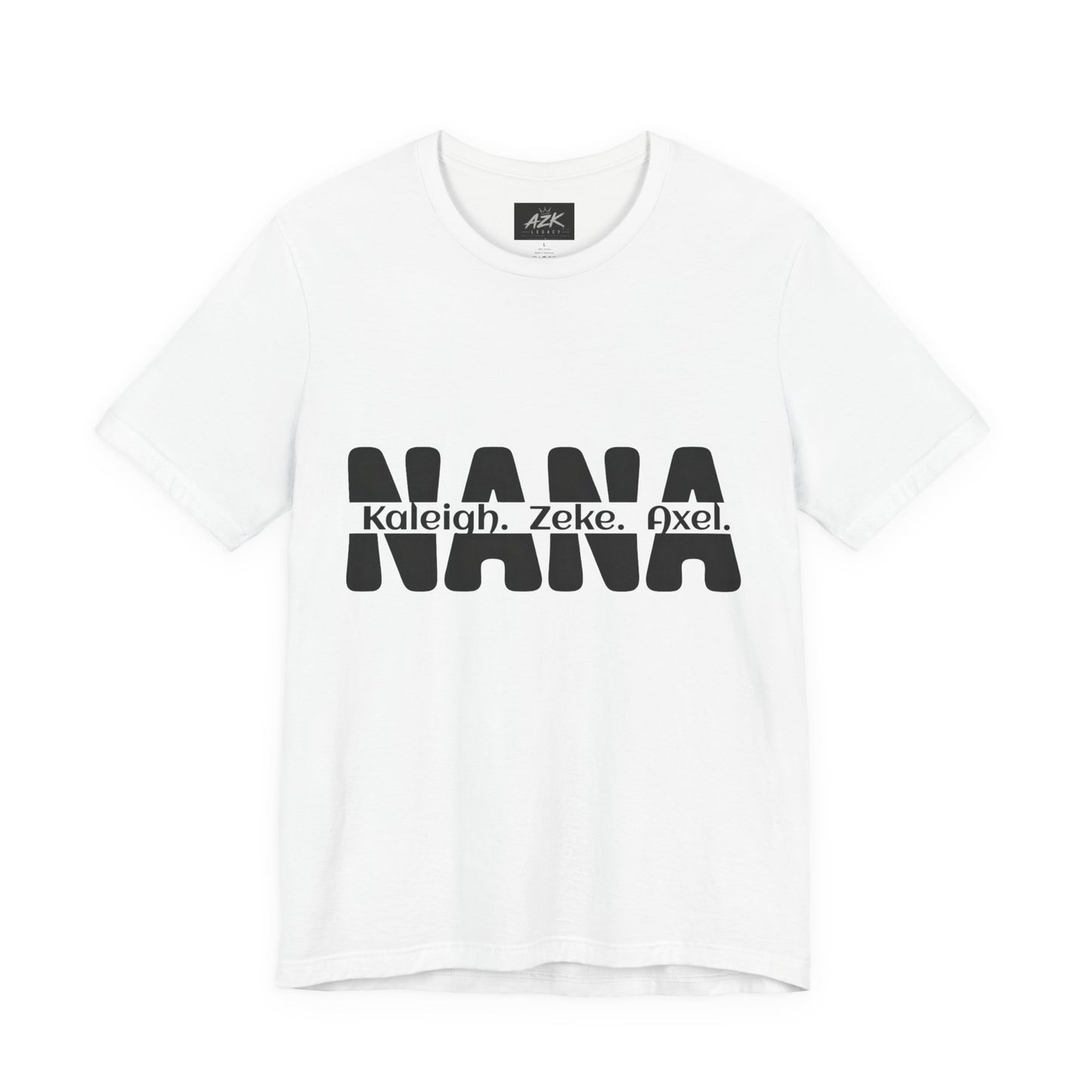 NANA Personalized Name Tee — Custom Grandma Shirt with Names (Kaleiah, Zeke, Axel)