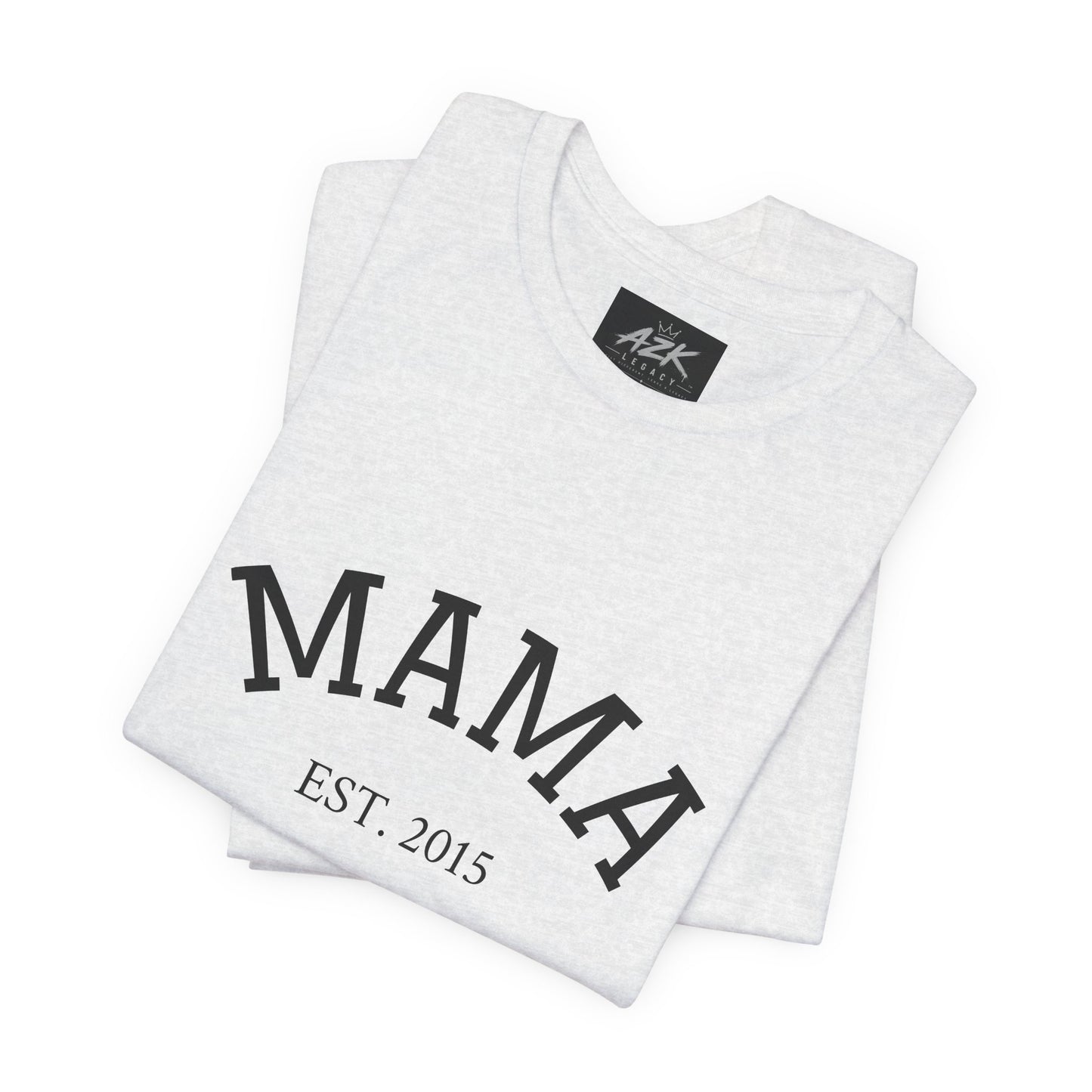 Mama Est. 2015 T-Shirt — Mother's Day Mom Tee